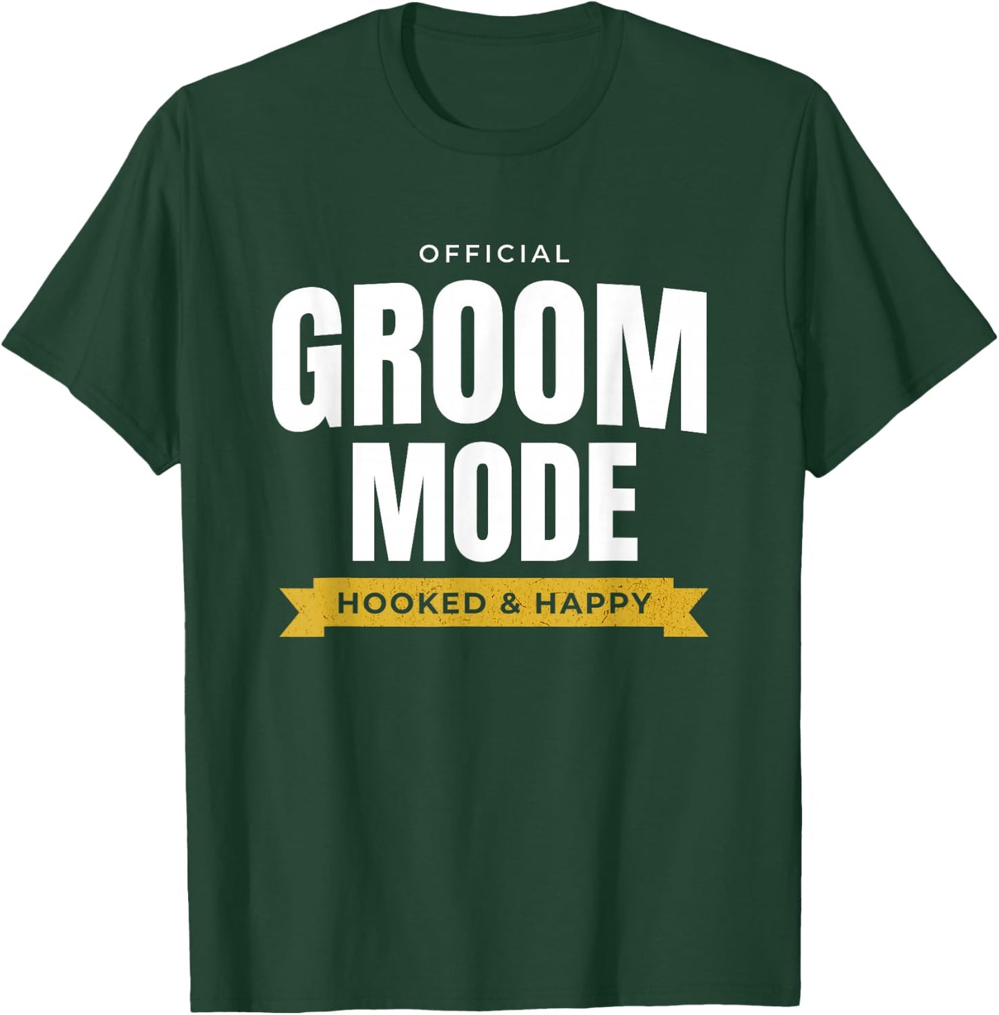 Funny Wedding – Official Groom Mode: Hooked & Happy T-Shirt - T-Shirt | Forest