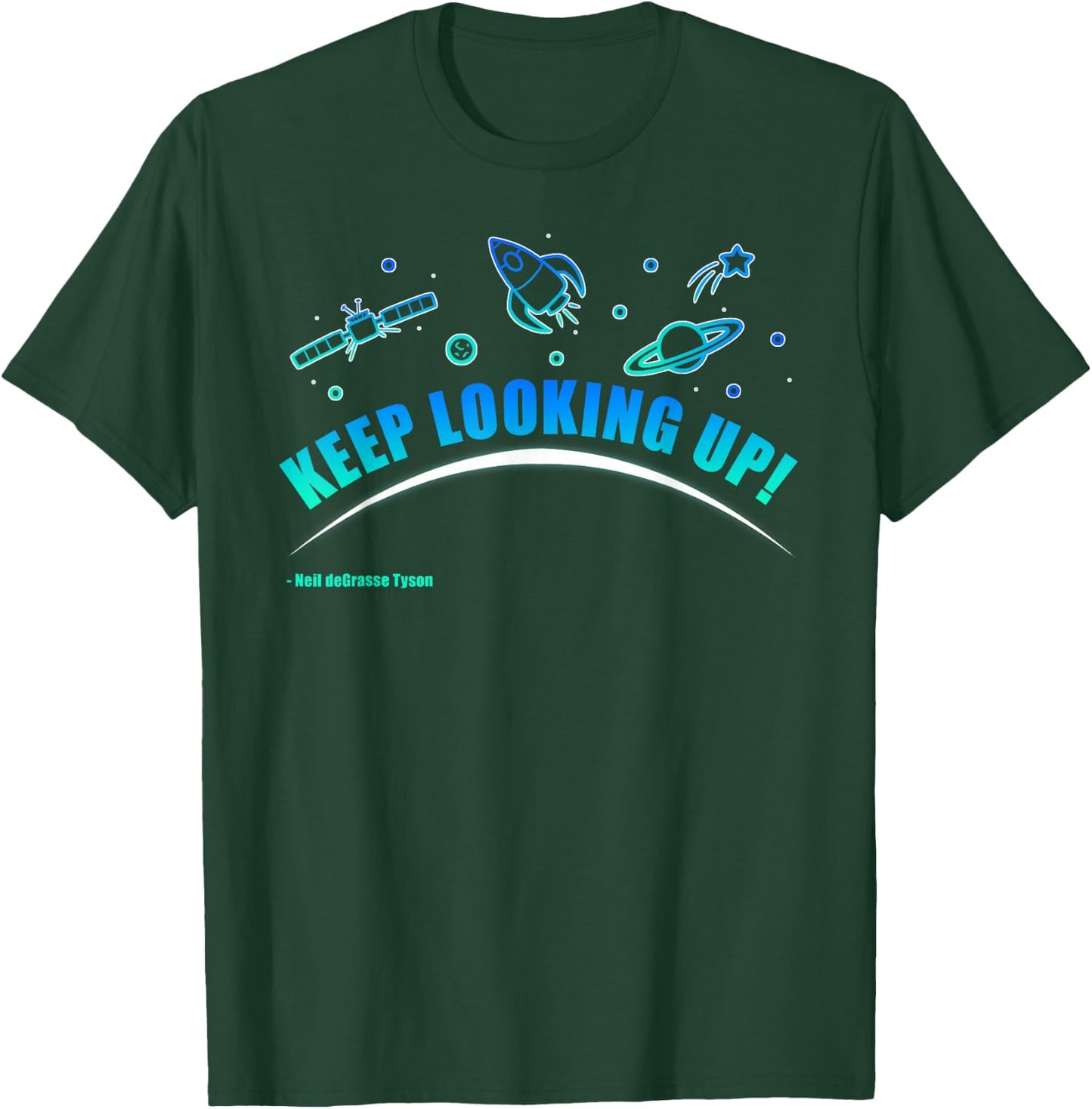 Neil deGrasse Tyson Keep Looking Up T-Shirt - T-Shirt | Forest