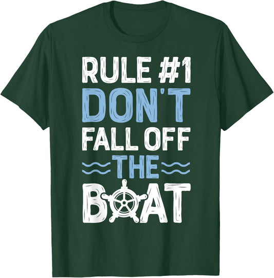 Rule Number 1 Don't Fall Off The Boat T shirt Cruise Ship T-Shirt - T-Shirt | Forest