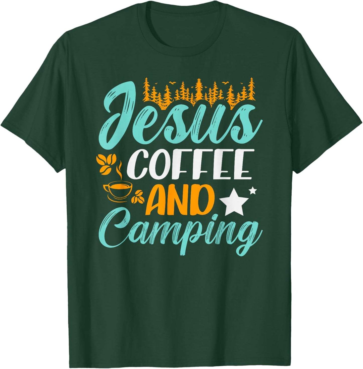 Jesus coffee and camping for a Camper Funny Camping T-Shirt - T-Shirt | Forest