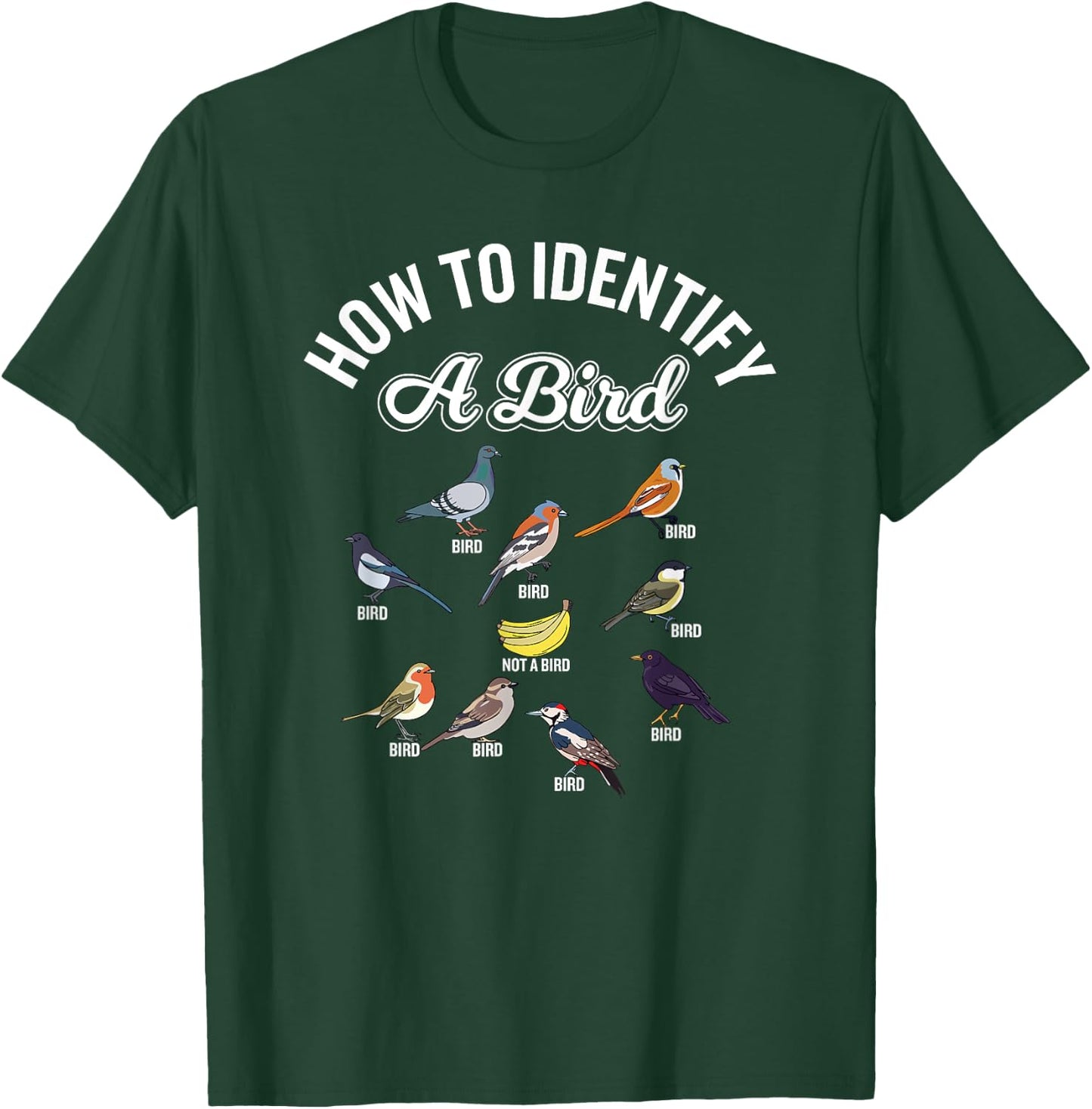 Funny Bird Watcher How To Identify a Bird Unique Birder T-Shirt - T-Shirt | Forest