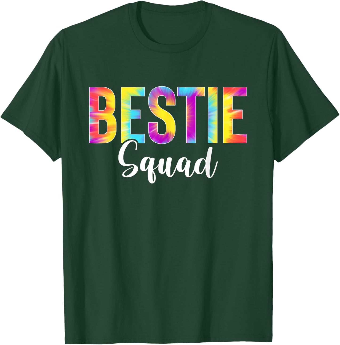 Best Friend Matching Bestie Squad Tie Dye Design For Bestie T-Shirt - T-Shirt | Forest