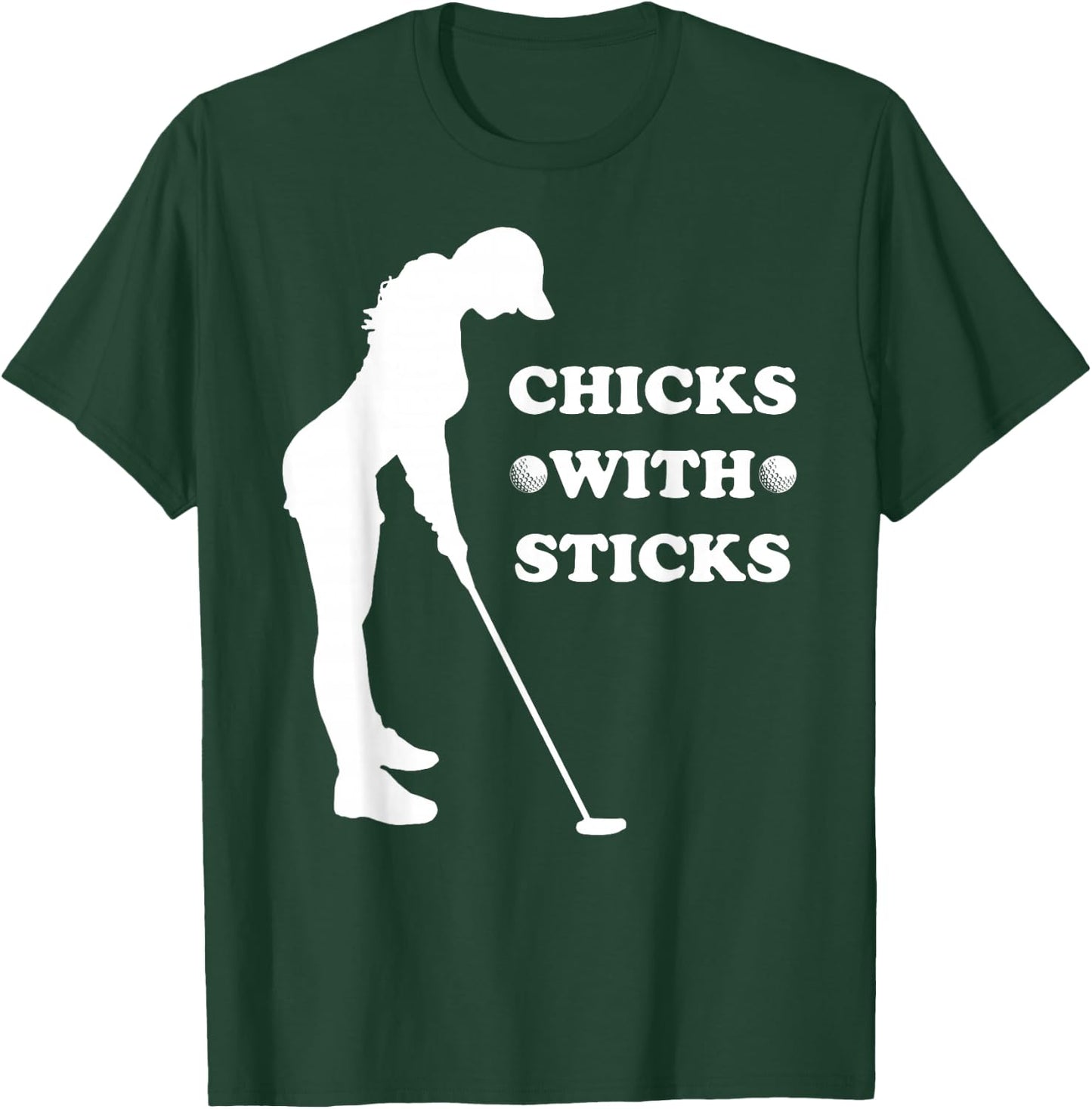 Funny Golf Golfer Mother Day Birthday Chicks And Sticks T-Shirt - T-Shirt | Forest