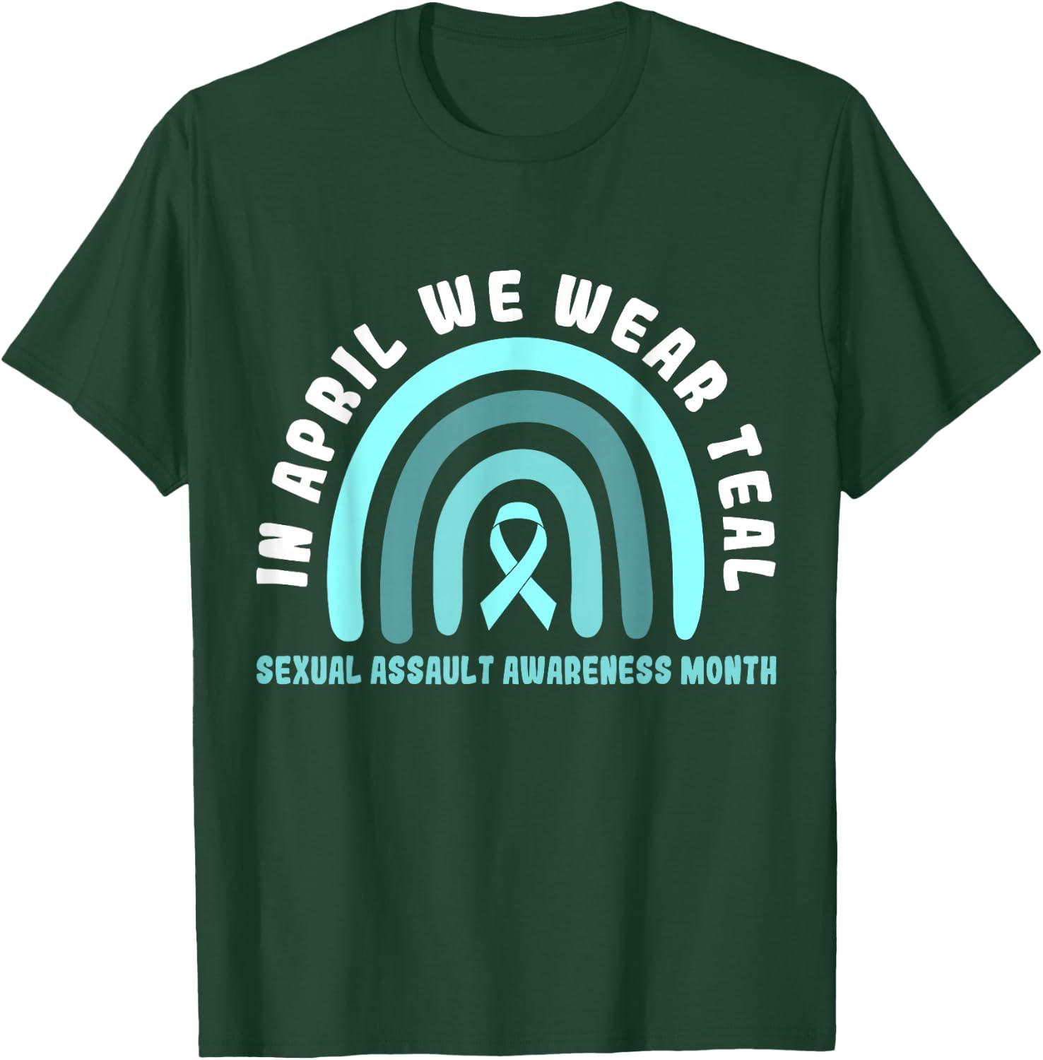 In April We Wear Teal Sexual Assault Awareness Month T-Shirt - T-Shirt | Forest