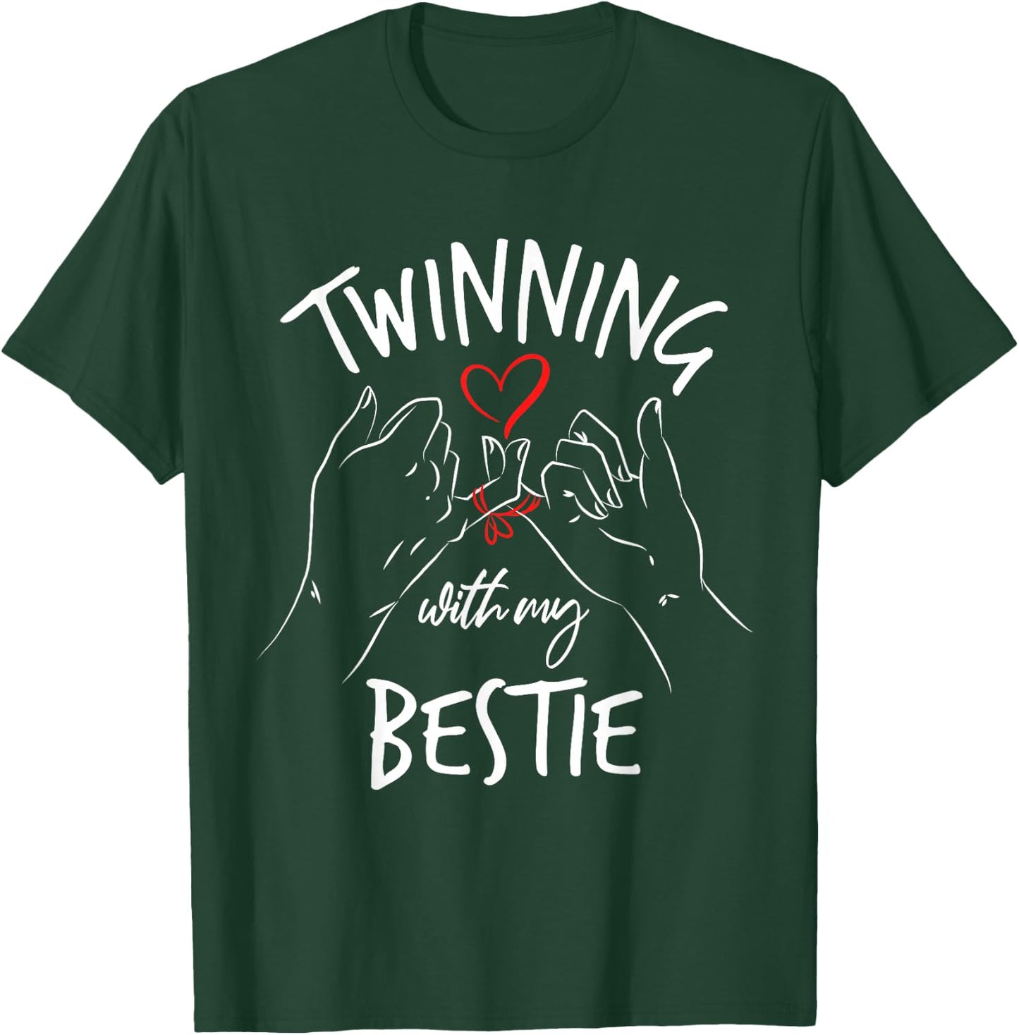 Matching Twin Twins Day Twinning with My Bestie T-Shirt - T-Shirt | Forest