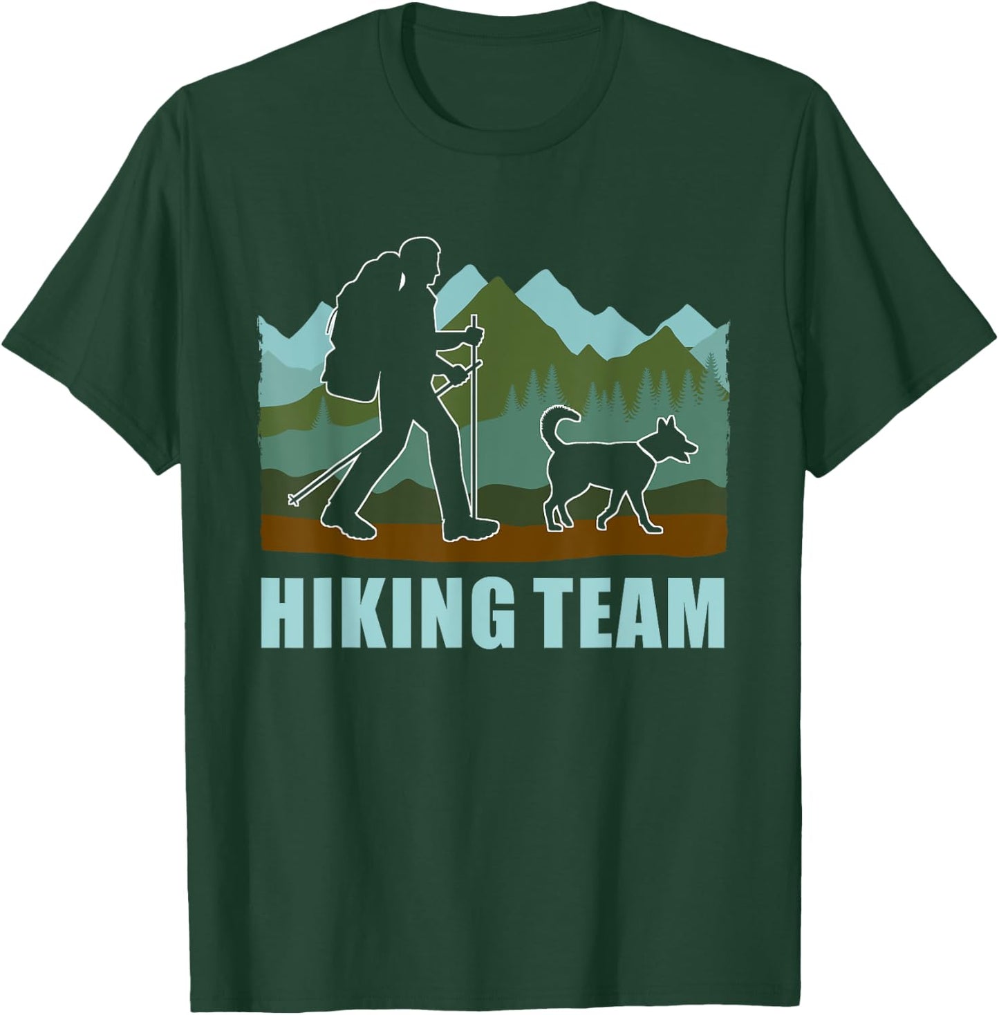 Hiker Team Dog Hike Outdoor Mountain Hiking With Dogs Men Women T-Shirt - T-Shirt | Forest