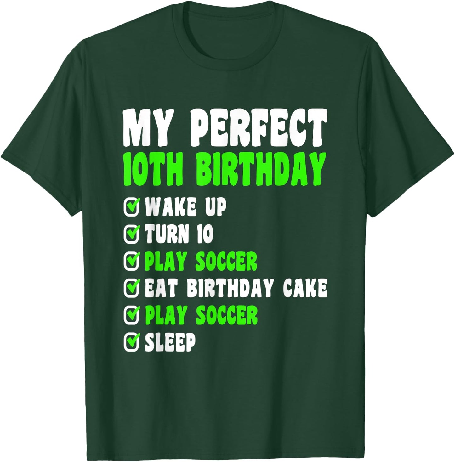 10 Year Old My Perfect 10th Birthday Soccer 10th Birthday T-Shirt - T-Shirt | Forest