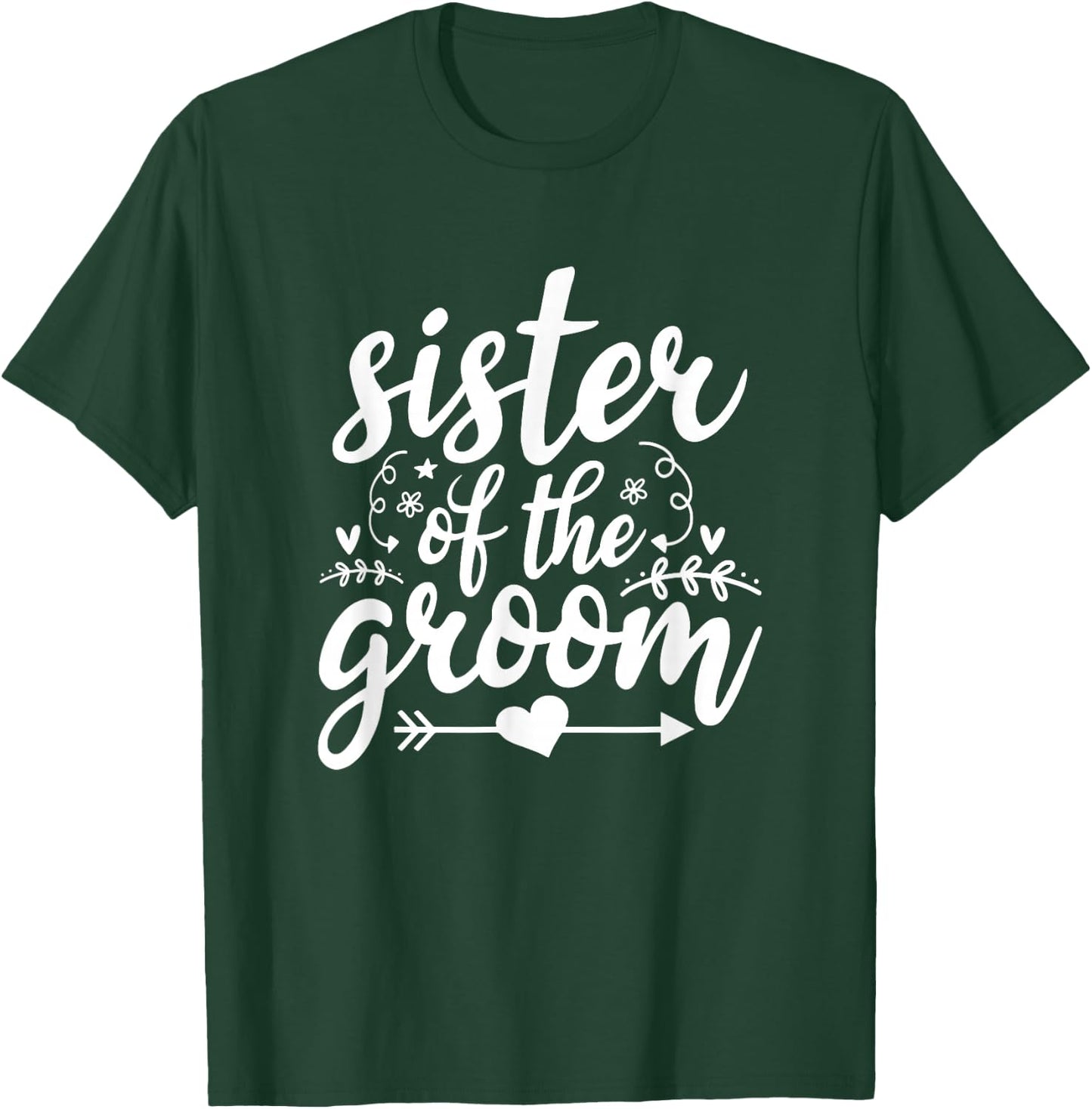Proud Sister Of The Groom Wedding Family Marriage T-Shirt - T-Shirt | Forest