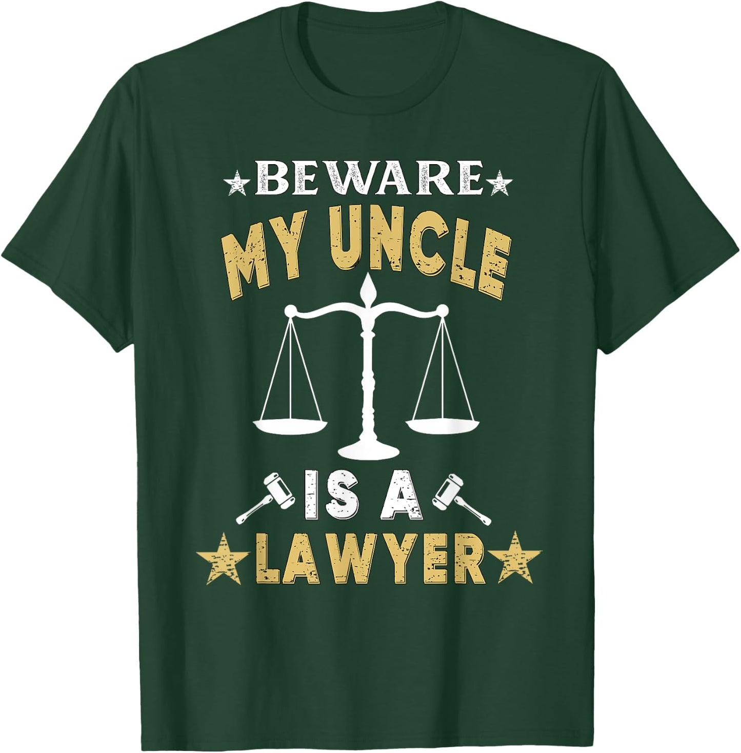 Beware My Uncle Is A Lawyer Funny Attorney for Proud Family T-Shirt - T-Shirt | Forest