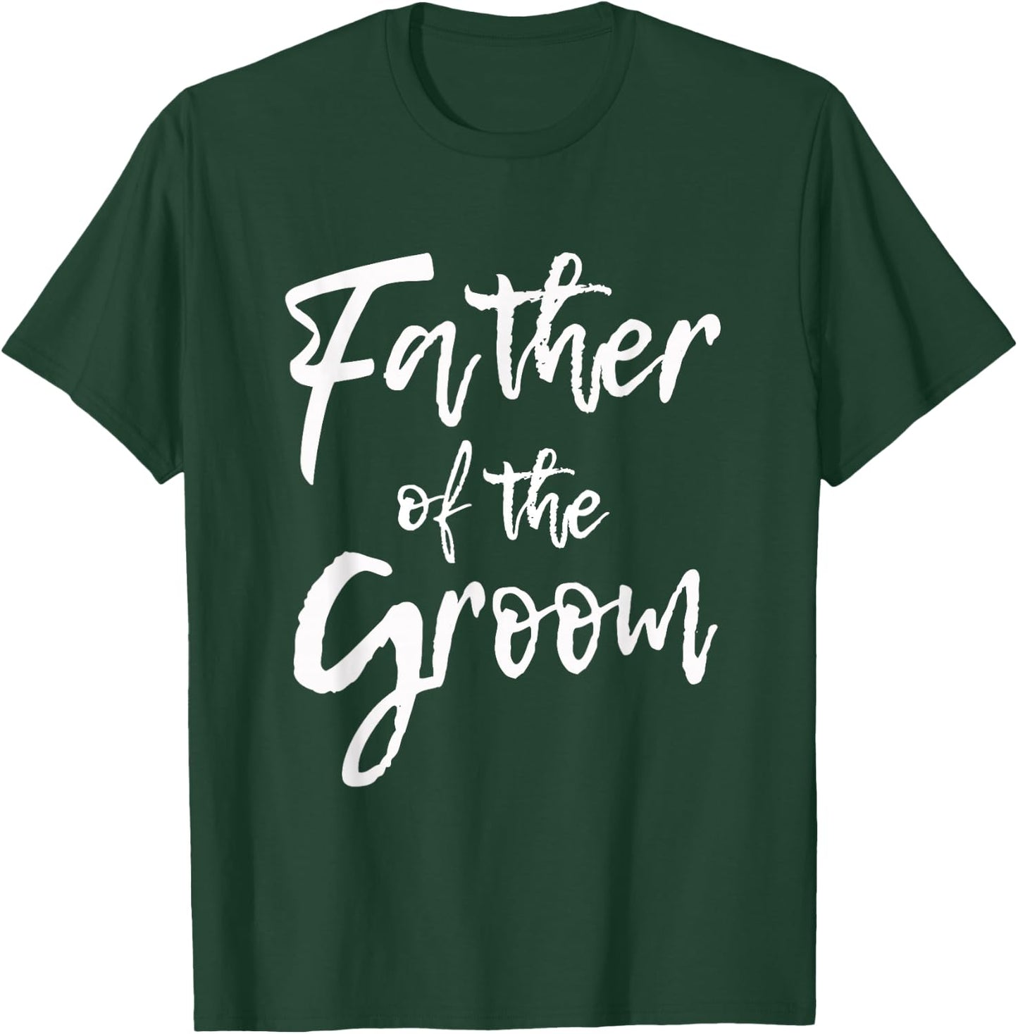 Matching Bridal Party for Family Father of The Groom T-Shirt - T-Shirt | Forest