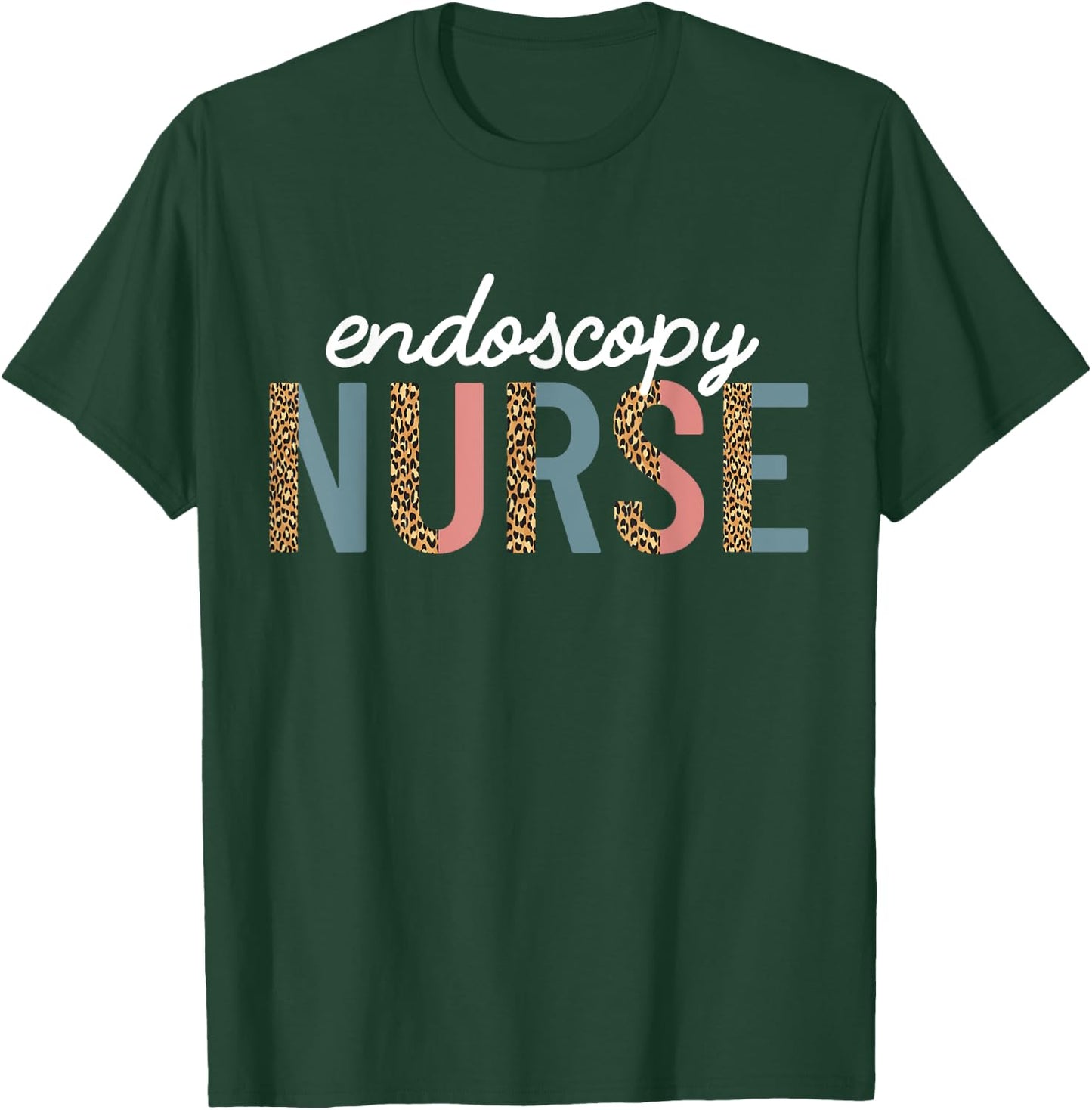 Endoscopy Nurse Appreciation Endoscopy Nursing Leopard Print T-Shirt - T-Shirt | Forest