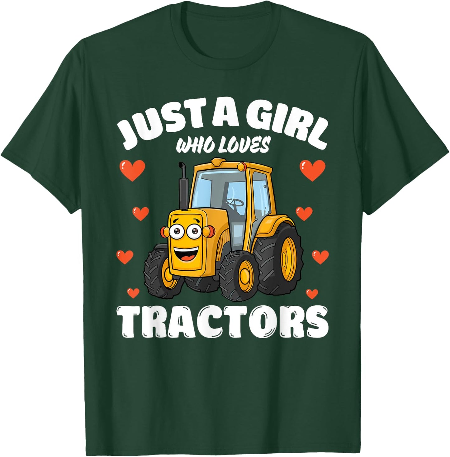 Just A Girl Who Loves Tractors, Tractor Lover T-Shirt - T-Shirt | Forest