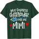 My Favorite Cheerleader Calls Me Mimi Funny Cheerleading T-Shirt - T-Shirt | Forest