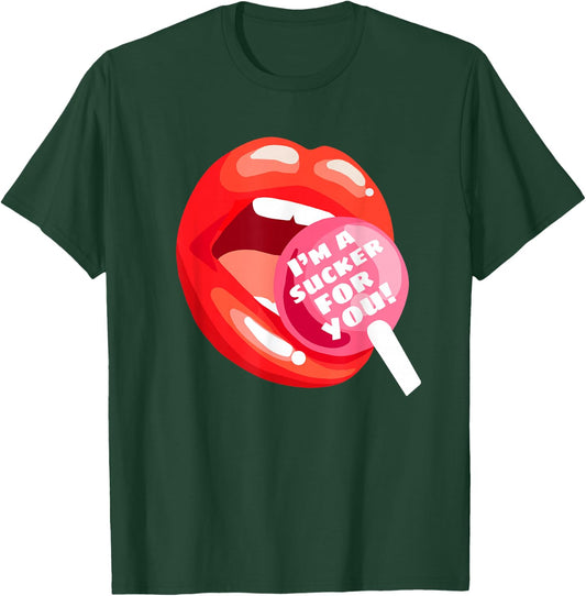 I'm a Sucker For You Red Lips Candy Lollipop Valentine's Day T-Shirt - T-Shirt | Forest