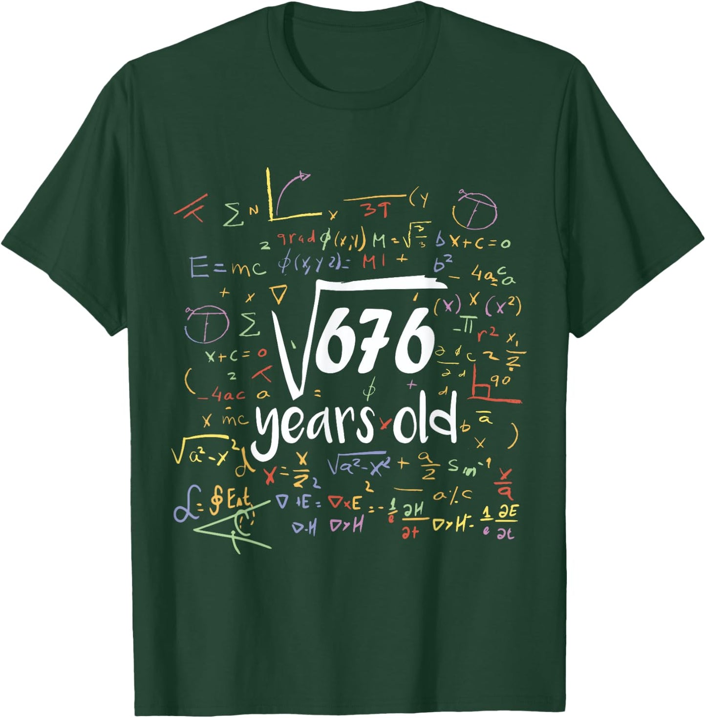 Square Root Of 676 - 26th Birthday 26 Year Old Math Bday T-Shirt - T-Shirt | Forest