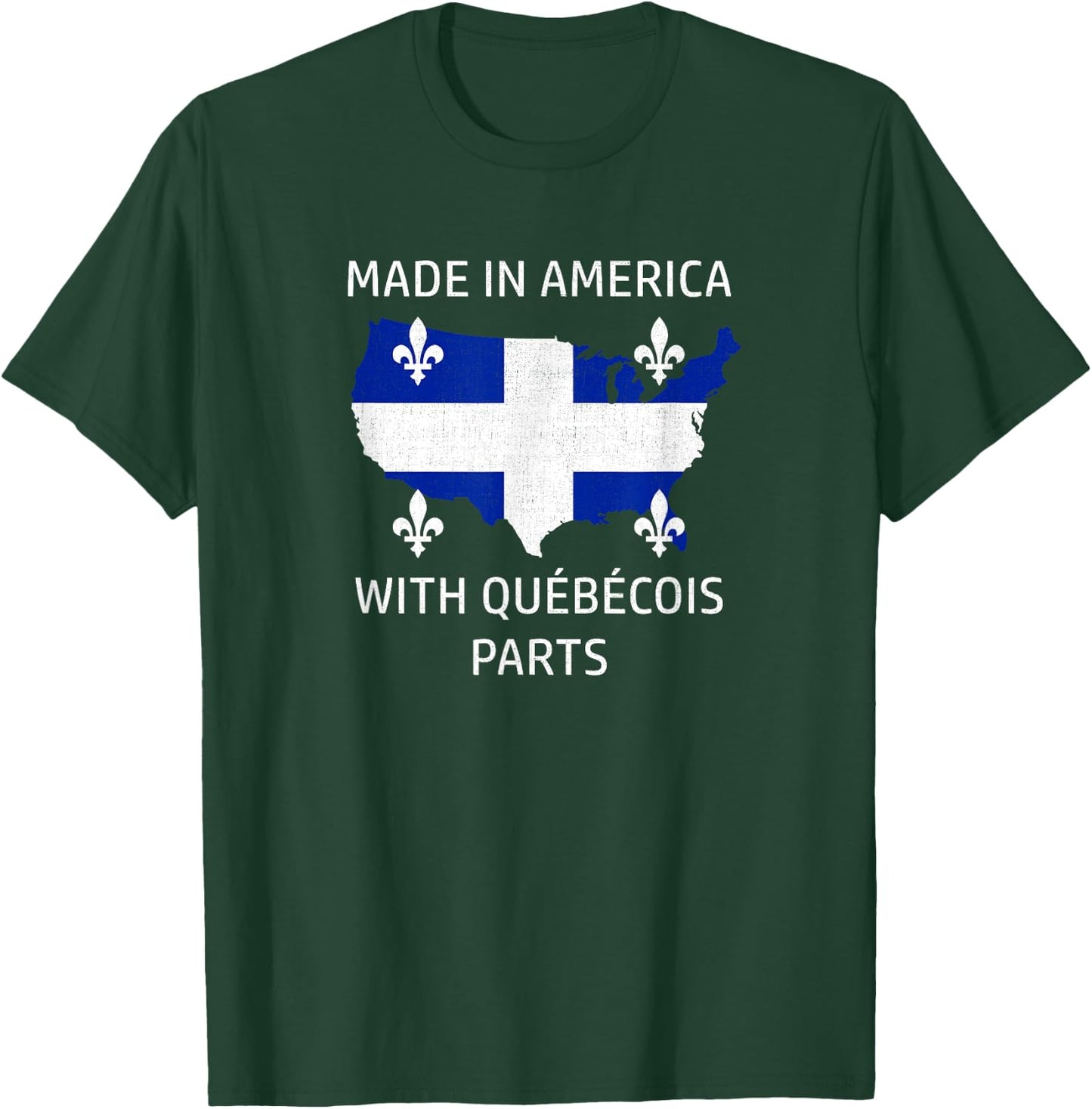 Made in America with Quebecois Parts - Quebec and USA Pride T-Shirt - T-Shirt | Forest