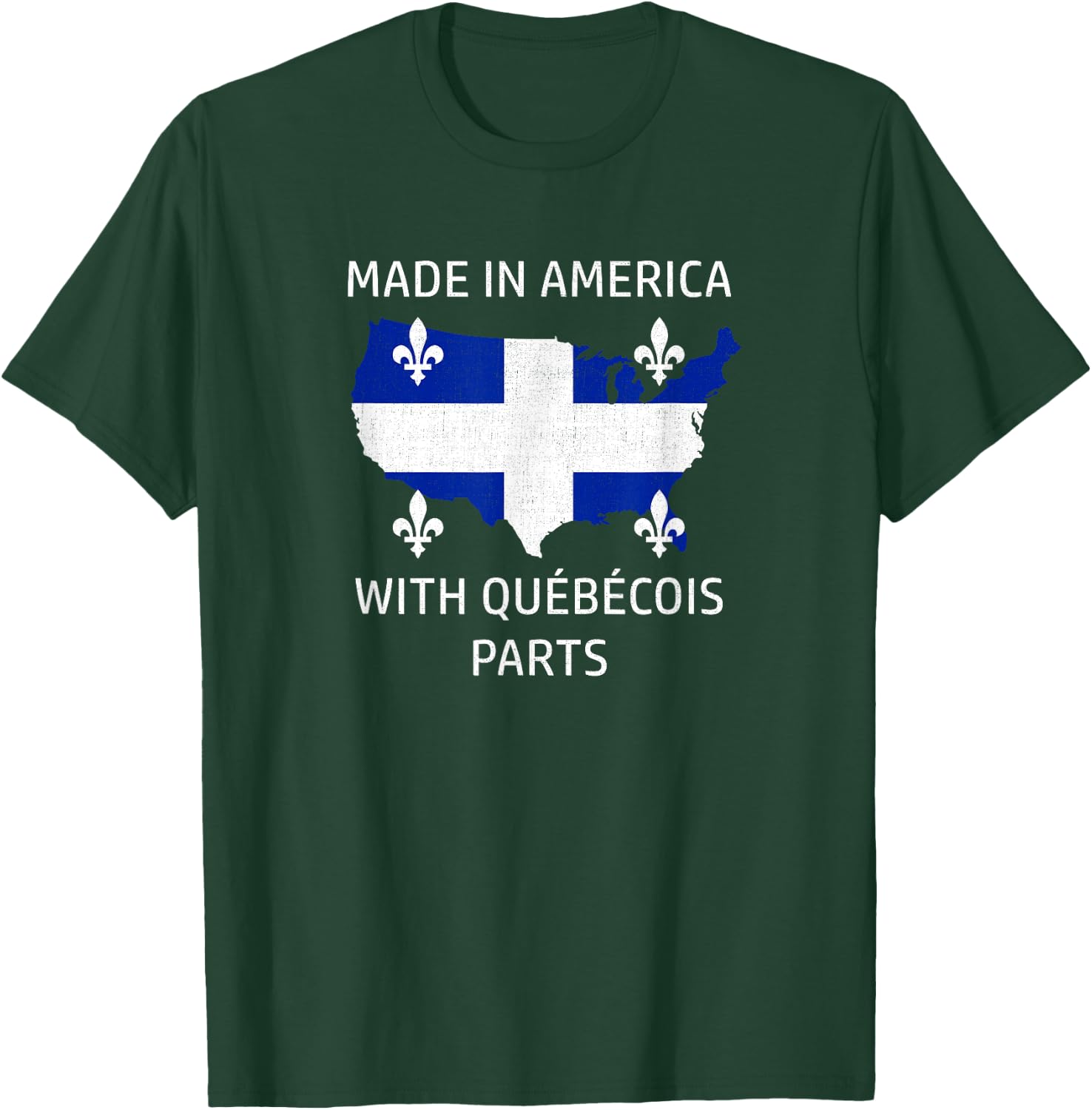 Made in America with Quebecois Parts - Quebec and USA Pride T-Shirt - T-Shirt | Forest