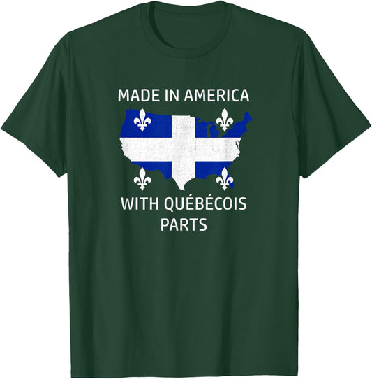 Made in America with Quebecois Parts - Quebec and USA Pride T-Shirt - T-Shirt | Forest