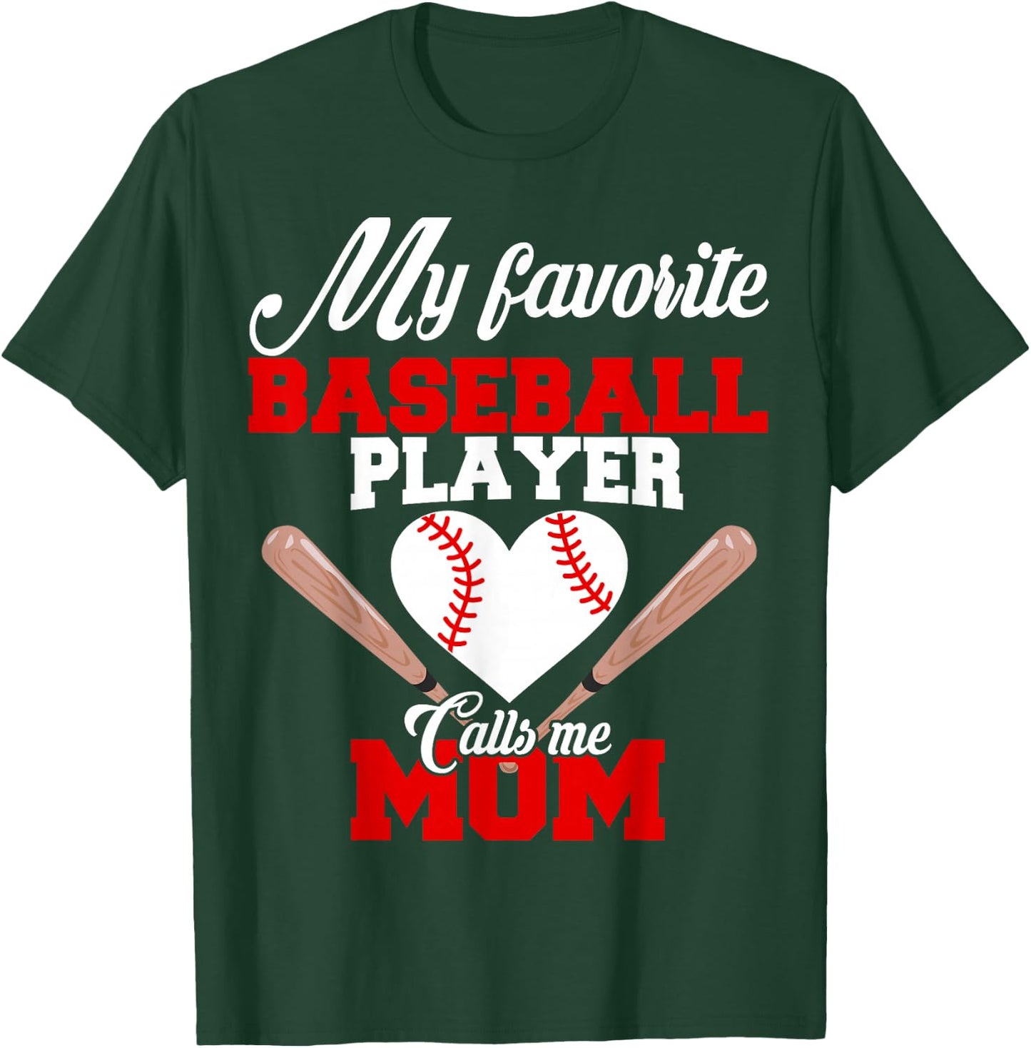 My Favorite Baseball Player Calls Me Mom T Shirt Women Gift T-Shirt - T-Shirt | Forest