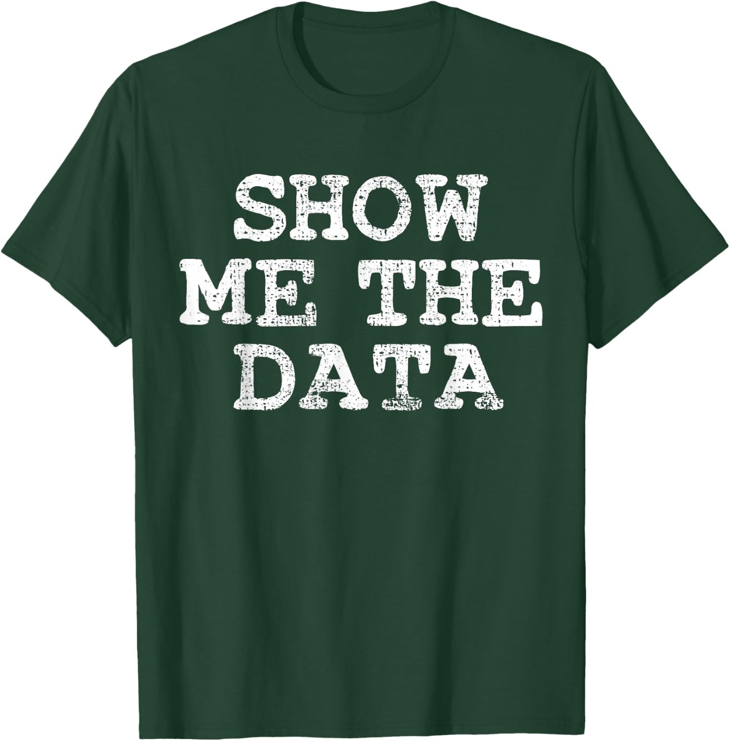 Data Science Statistician Scientist Statistic T-Shirt - T-Shirt | Forest