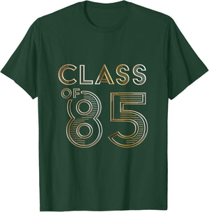 Class of 85s Class of 1985 Reunion Vintage Quote T-Shirt - T-Shirt | Forest