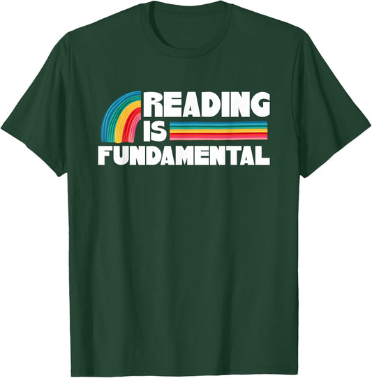 Reading Is Fundamental for Teacher Bookworm Reader Men Women T-Shirt - T-Shirt | Forest