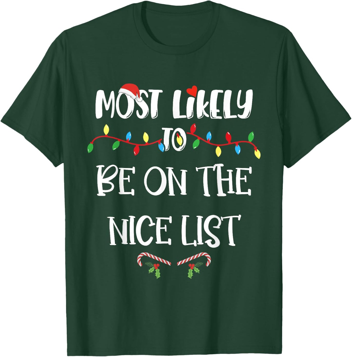 Most Likely To Be On The Nice List Christmas Family Pajama T-Shirt - T-Shirt | Forest