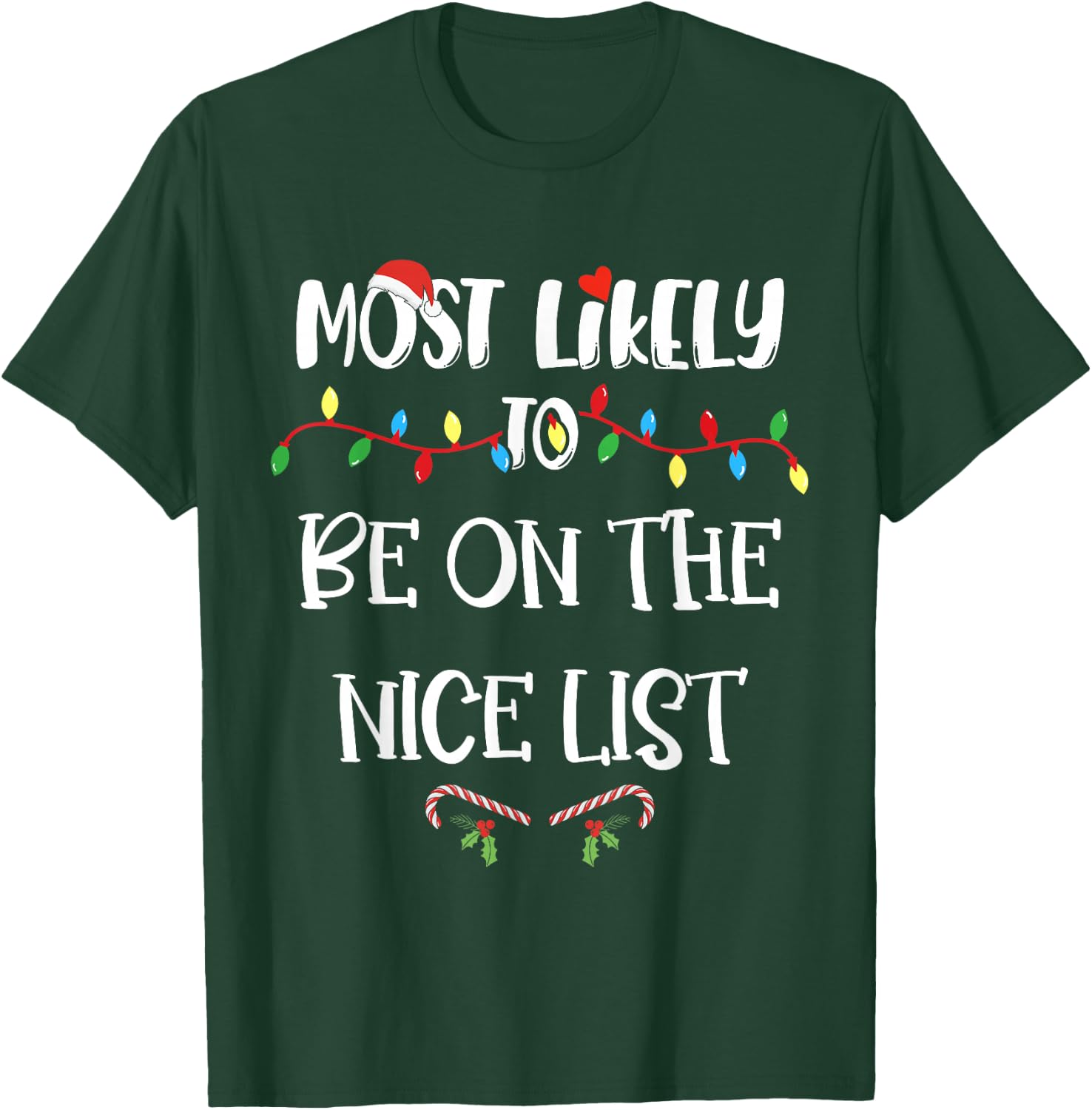 Most Likely To Be On The Nice List Christmas Family Pajama T-Shirt - T-Shirt | Forest
