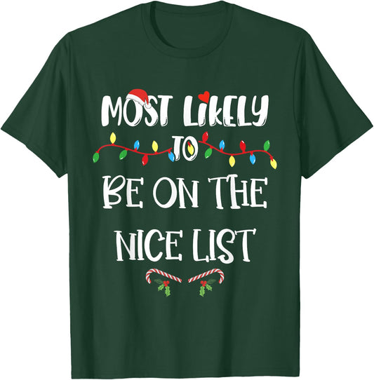Most Likely To Be On The Nice List Christmas Family Pajama T-Shirt - T-Shirt | Forest