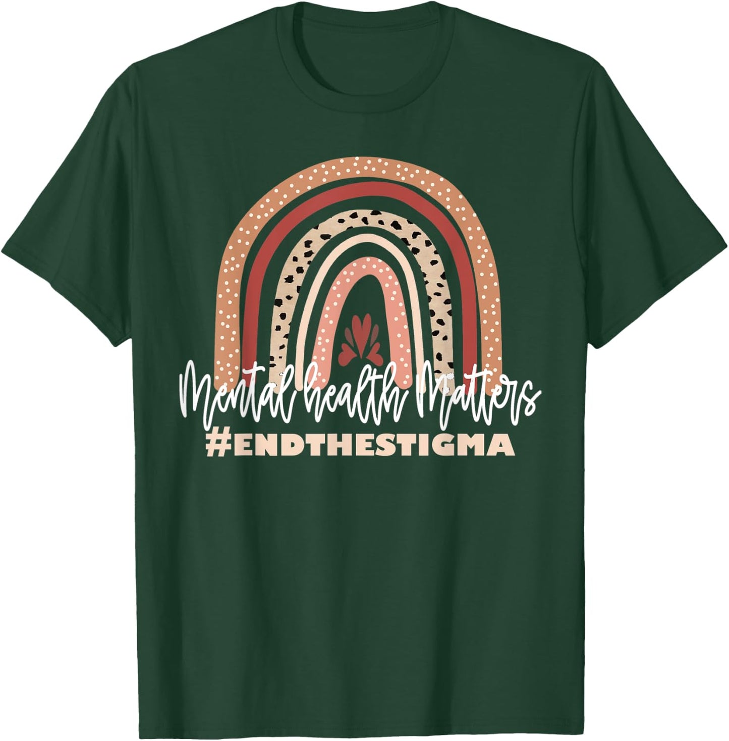 Mental Health Matters End The Stigma Rainbow Boho T-Shirt - T-Shirt | Forest