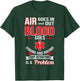 Air Goes In And Out Blood Round And Round Funny EMS Shirt T-Shirt - T-Shirt | Forest