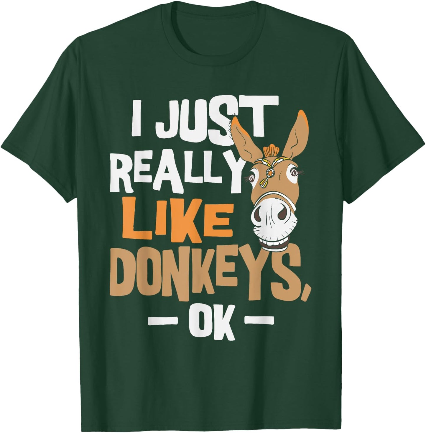 I Really Like Donkeys - Animal Lover Zookeeper T-Shirt - T-Shirt | Forest