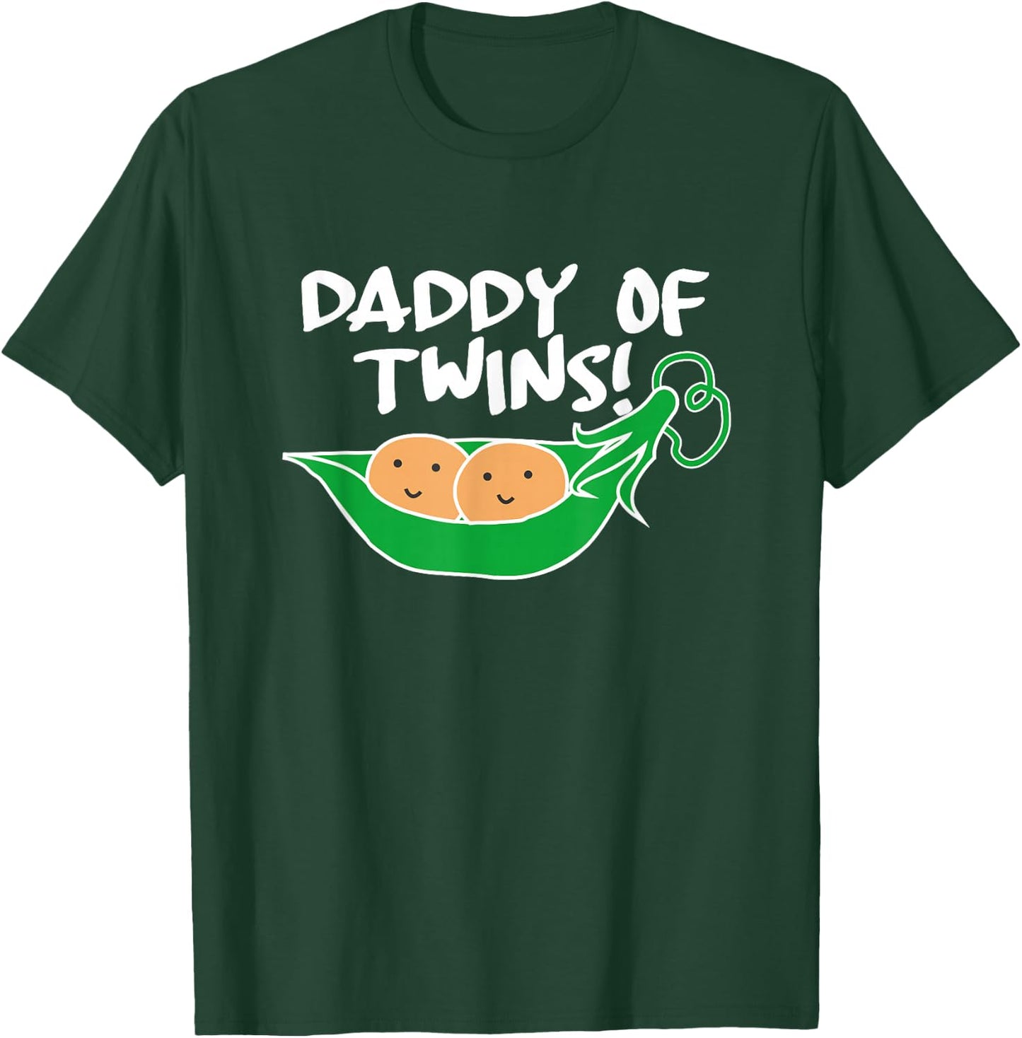 Daddy of Twins - Two Peas in a Pod T-Shirt - T-Shirt | Forest