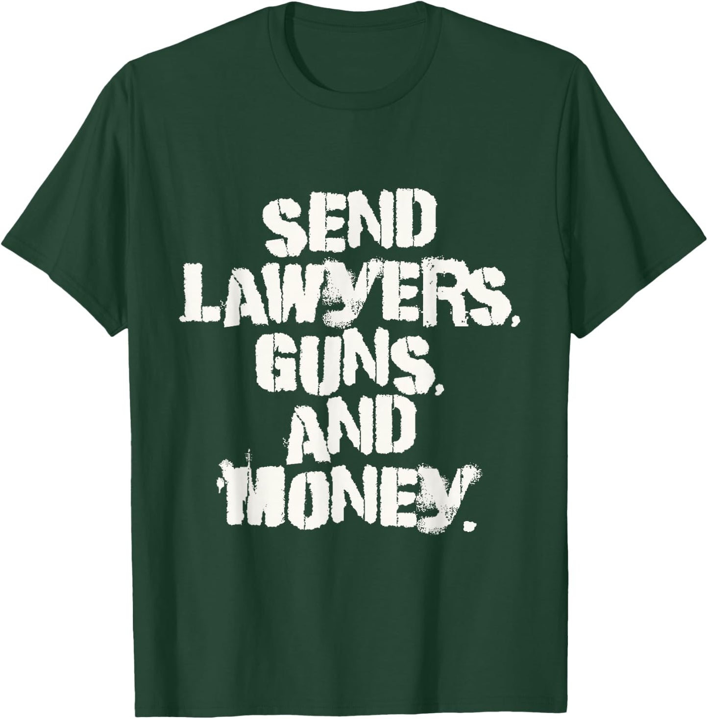 Funny Send lawyers Guns And Money Mafia Leader Money T-Shirt - T-Shirt | Forest
