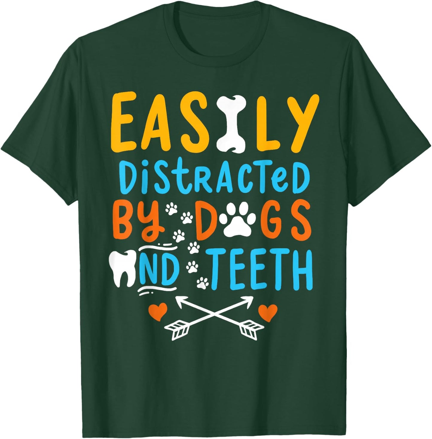 Dentist Dental Hygienist Assistant Dog Tooth Gift T-Shirt - T-Shirt | Forest