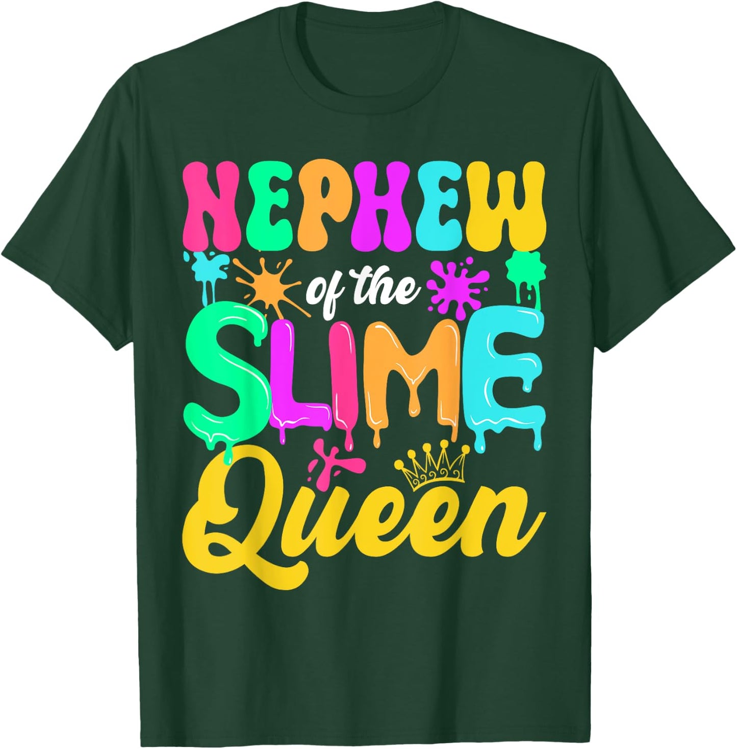 Nephew Of The Slime Queen Birthday Party Decorations T-Shirt - T-Shirt | Forest