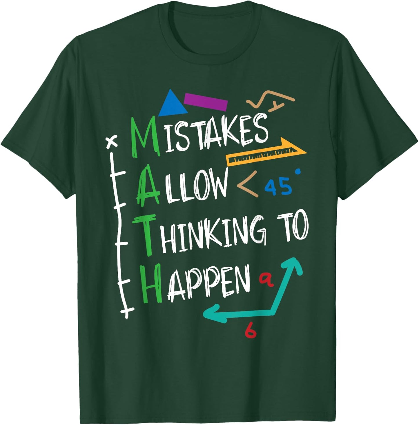 Mistakes Allow Thinking To Happen Math Teacher Student Men Women Girls Kids T-Shirt - T-Shirt | Forest