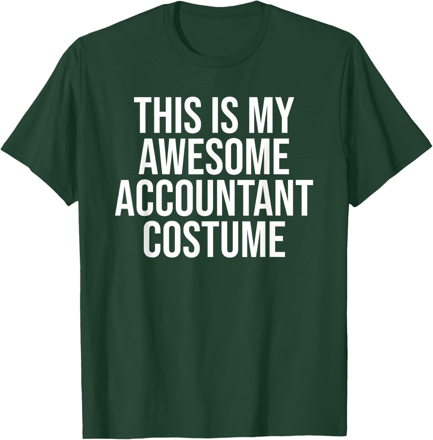 Awesome Accountant Costume Halloween Easy Outfit T-Shirt - T-Shirt | Forest
