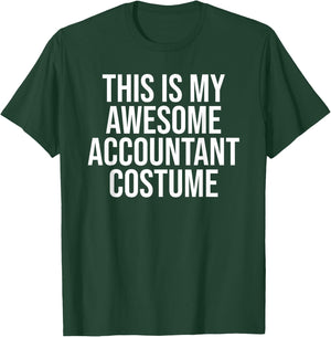Awesome Accountant Costume Halloween Easy Outfit T-Shirt - T-Shirt | Forest