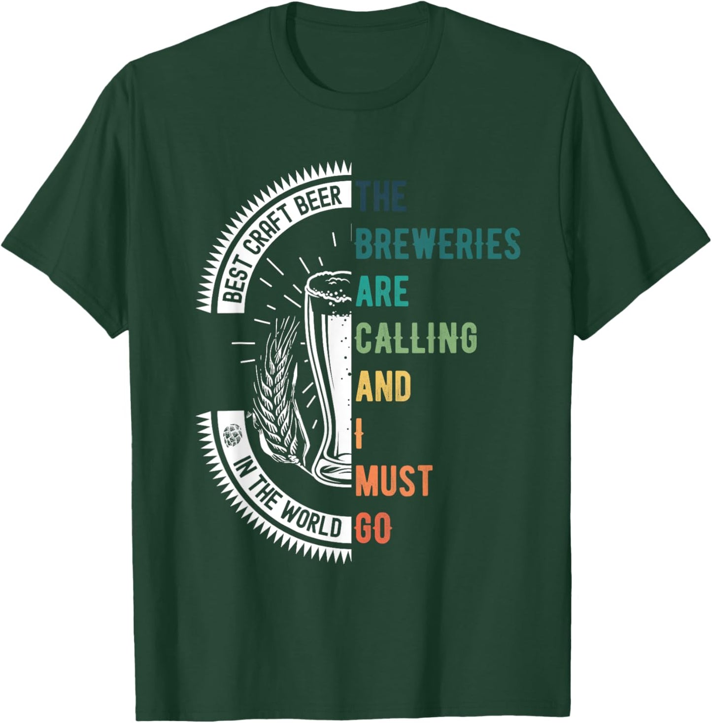 The Breweries Are Calling And I Must Go - Vintage Funny Beer T-Shirt - T-Shirt | Forest