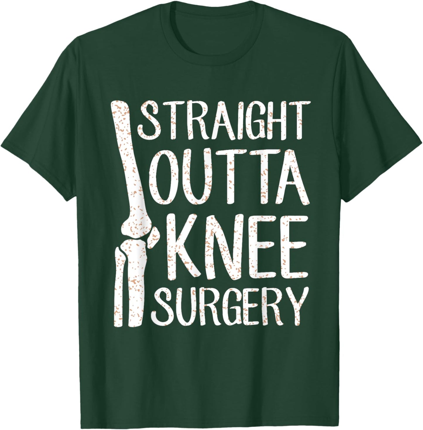 Straight Outta Knee Surgery Funny Get Well Recovery Gag Gift T-Shirt - T-Shirt | Forest