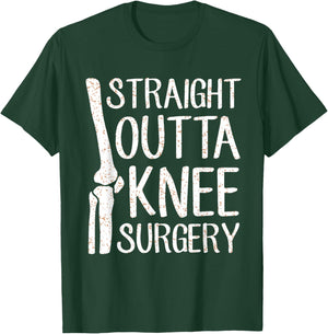Straight Outta Knee Surgery Funny Get Well Recovery Gag Gift T-Shirt - T-Shirt | Forest