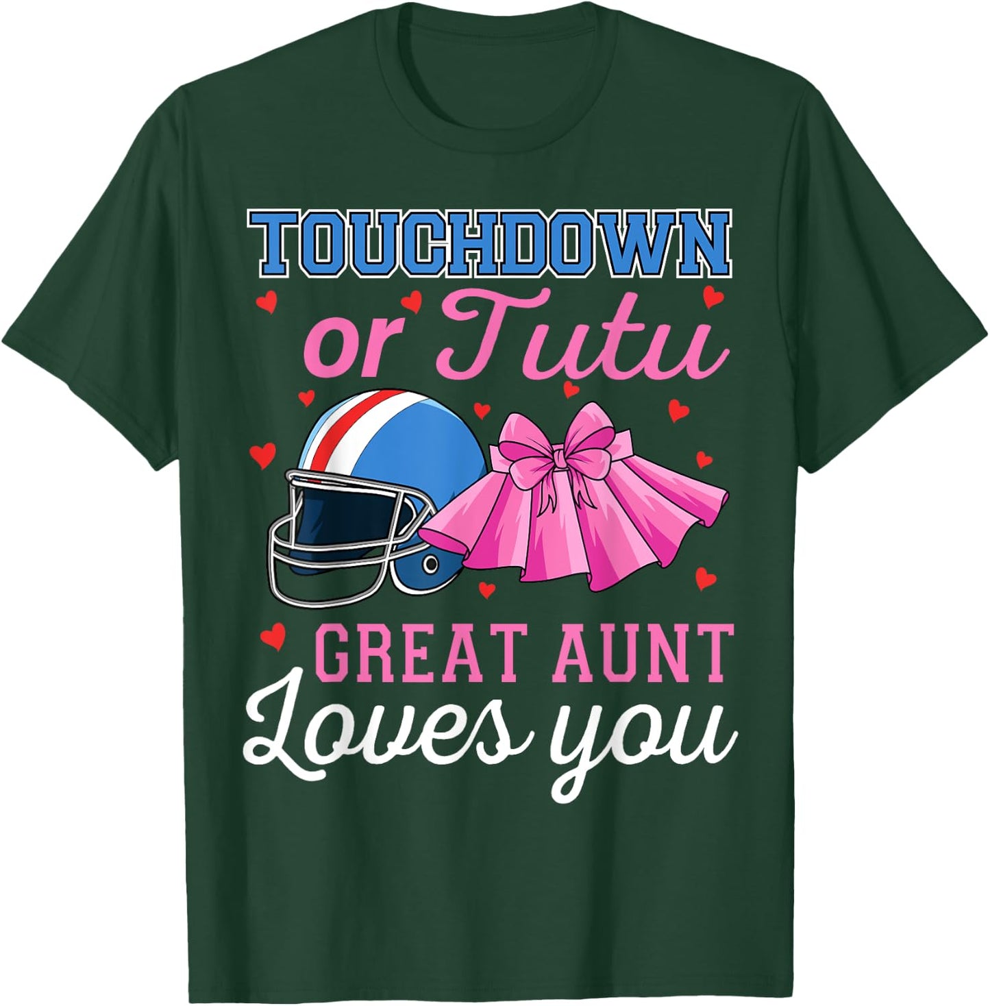 Touchdown or Tutu Great Aunt Loves You Football Baby Shower T-Shirt - T-Shirt | Forest