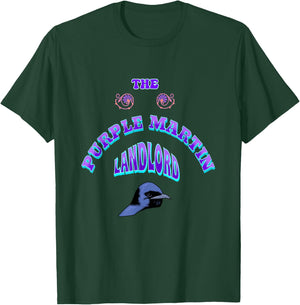 THE PURPLE MARTIN LANDLORD apparel for Purple Martin people T-Shirt - T-Shirt | Forest