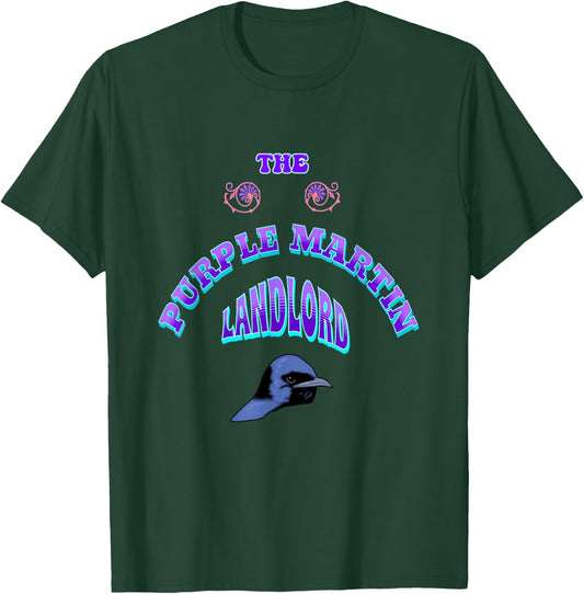 THE PURPLE MARTIN LANDLORD apparel for Purple Martin people T-Shirt - T-Shirt | Forest