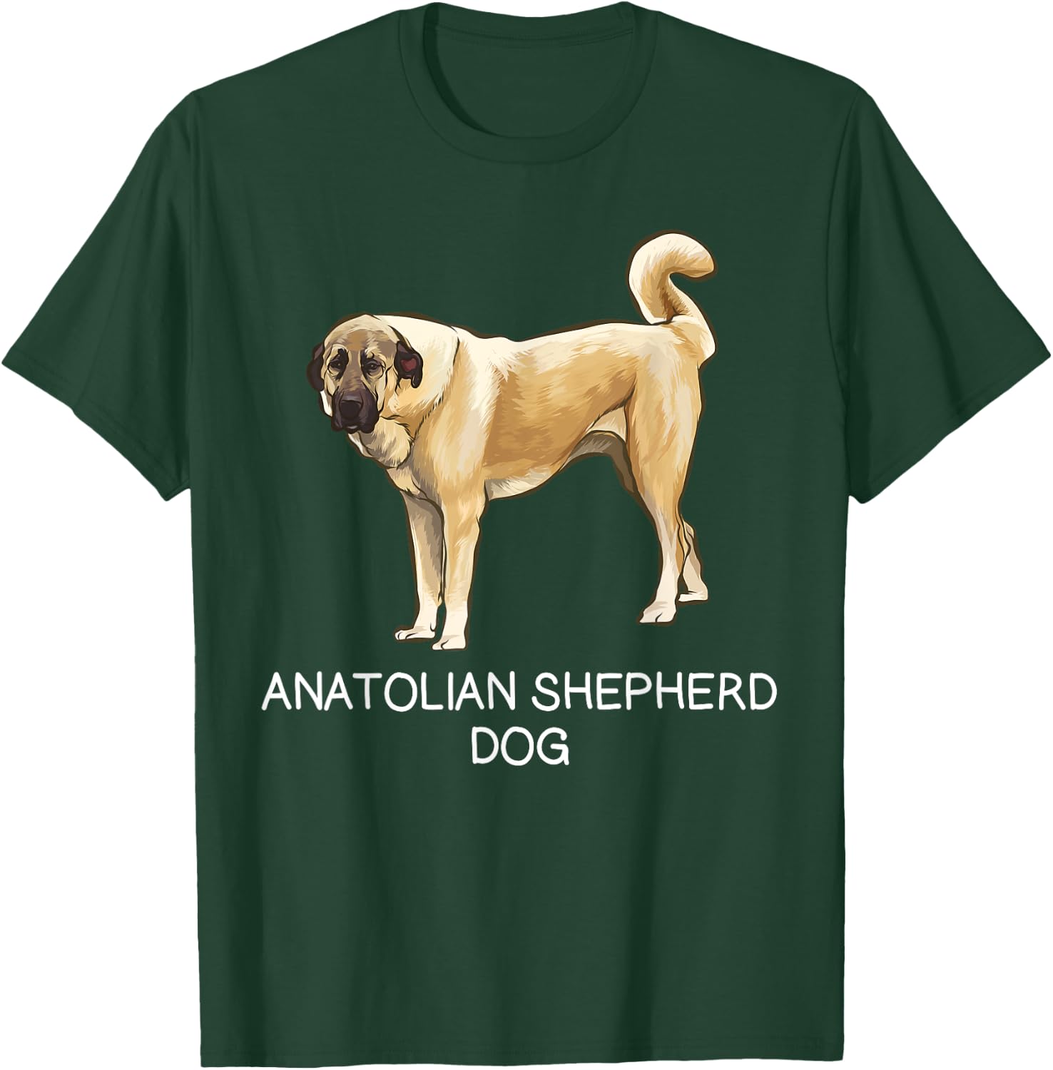 Anatolian Shepherd Dog Crazy Dog Lover T-Shirt - T-Shirt | Forest