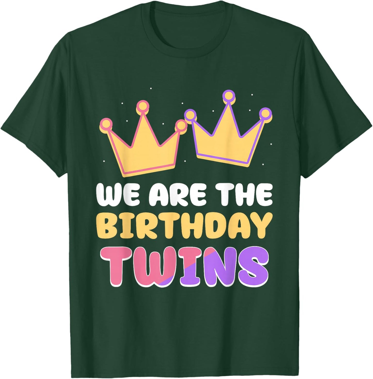 We are The Birthday Twins Cute Celebrate Twin T-Shirt - T-Shirt | Forest
