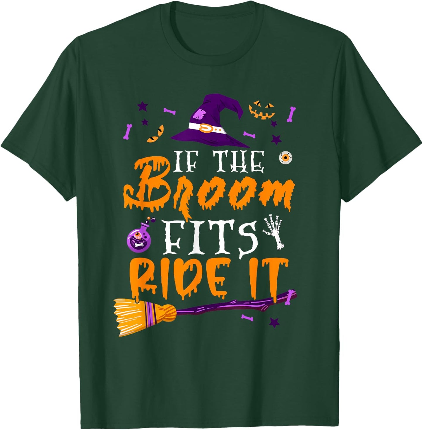 If The Broom Fits Ride It Cute Halloween Costume Witch T-Shirt - T-Shirt | Forest