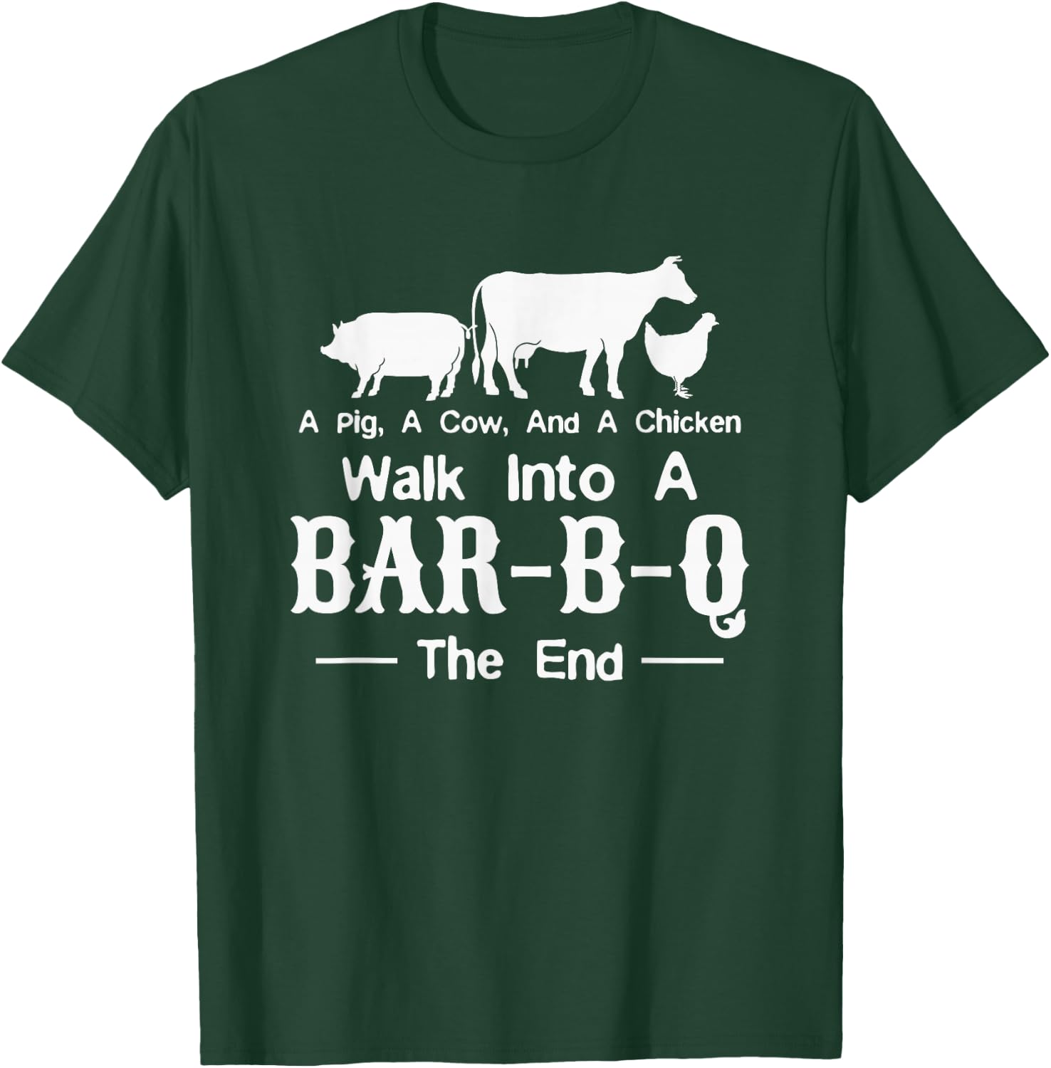 A Cow A Pig And A Chicken Walk Into A Bar Funny BBQ Grilling T-Shirt - T-Shirt | Forest