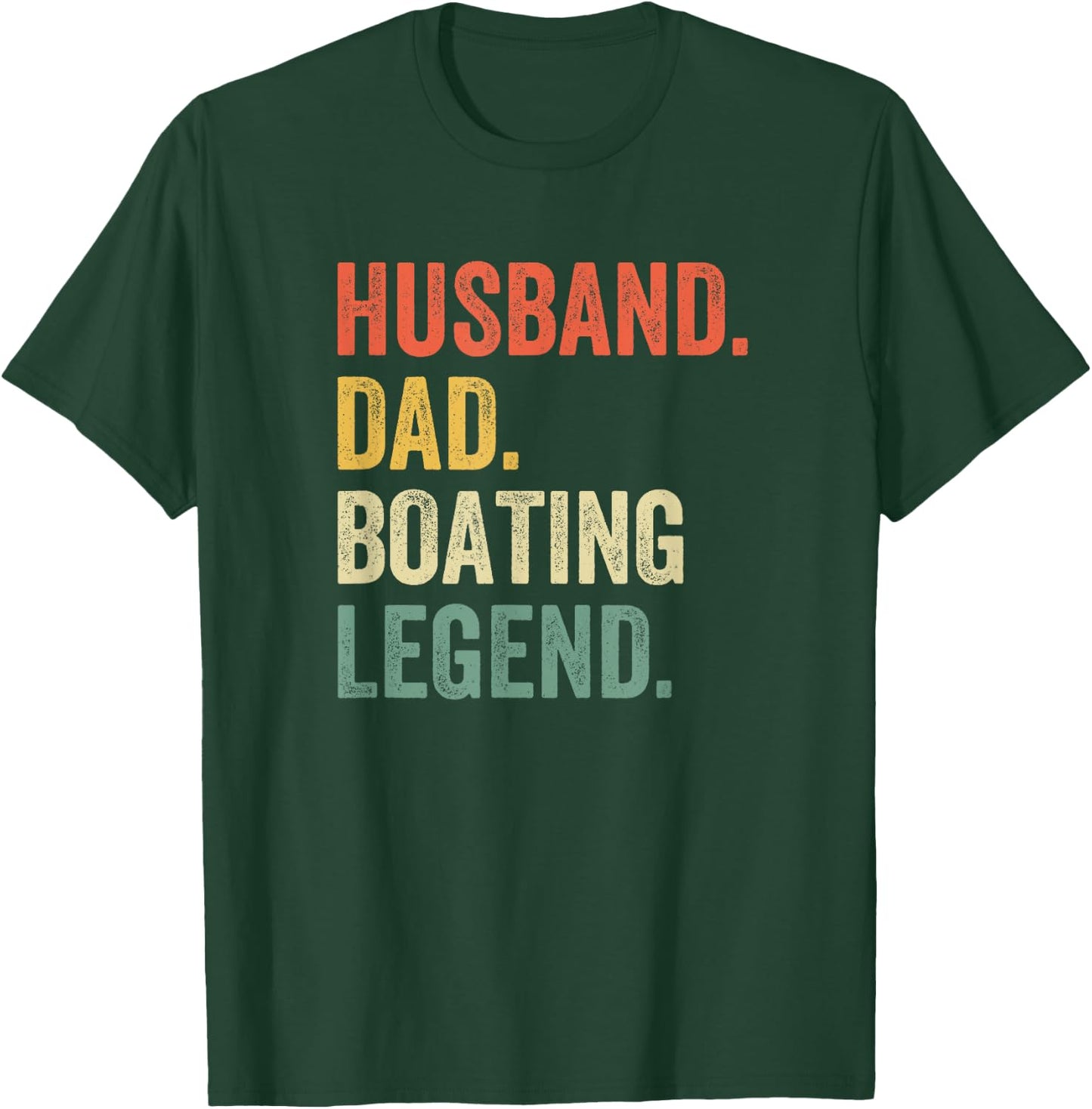 Husband Dad Boating Legend Funny Sail Boat Captain Father T-Shirt - T-Shirt | Forest
